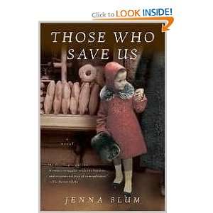  Those Who Save Us Jenna Blum Books