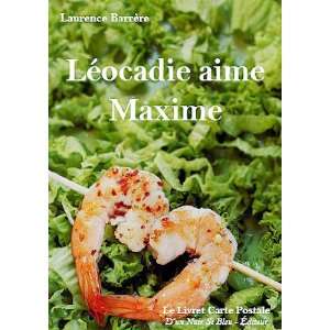  Léocadie aime Maxime (9782916499123) Books
