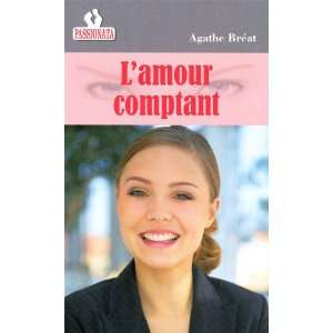  Lamour comptant (French Edition) (9782917144855) Agathe 
