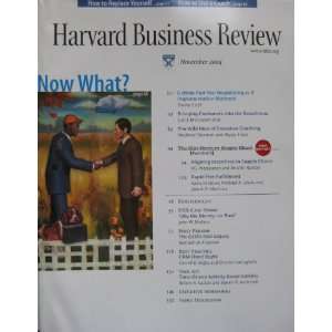   BUSINESS REVIEW, November 2004 (Now What?) Harvard Business Review