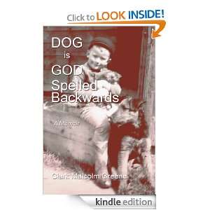 DOG is GOD Spelled Backwards Clark Greene  Kindle Store