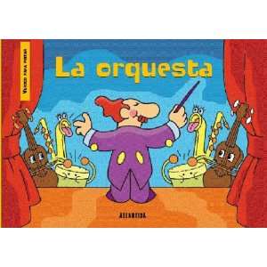    La Orquesta (Spanish Edition) (9789500829991) Atlantida Books