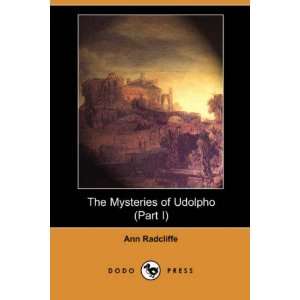  The Mysteries of Udolpho (Part I) (Dodo Press 