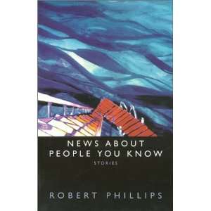  News About People You Know (9781881515456) Robert 