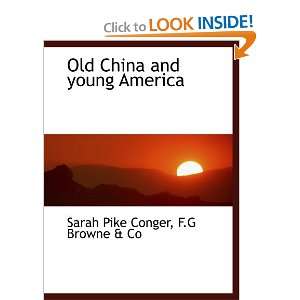   young America (9781140504108) Sarah Pike Conger, F.G Browne & Co