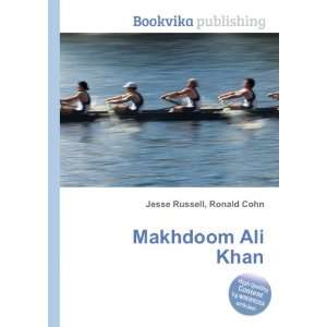  Makhdoom Ali Khan: Ronald Cohn Jesse Russell: Books