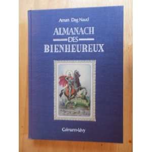  Almanach des bienheureux (French Edition) (9782702116555 