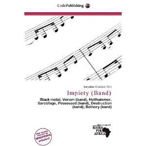  Impiety (Band) (9786200882158) Barnabas Cristóbal Books