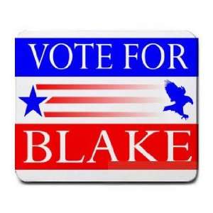  VOTE FOR BLAKE Mousepad