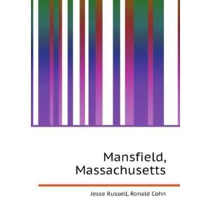  Mansfield, Massachusetts Ronald Cohn Jesse Russell Books