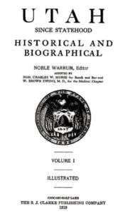 Volume 1919 Genealogy History & Biography of Utah UT  