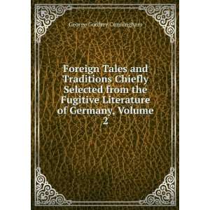  Foreign Tales and Traditions Chiefly Selected from the 