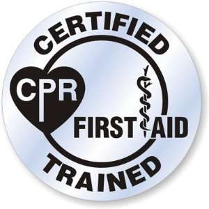  Certified CPR First Aid Trained Clear but Here Clear Vinyl 
