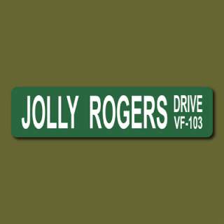 JOLLY ROGERS DRIVE VF 103 US Navy 6x24 Street Sign  