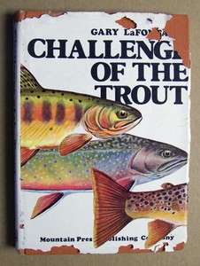 1976 HCDJ Gary LaFontaine THE CHALLENGE OF THE TROUT Fly Fishing 