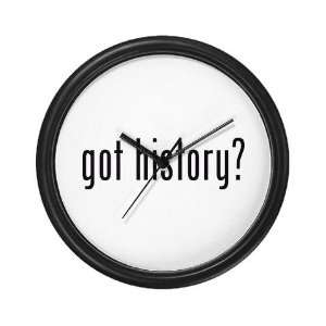  got history? Funny Wall Clock by 