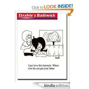 Strahles Bailiwick   July Jim Strahle  Kindle Store