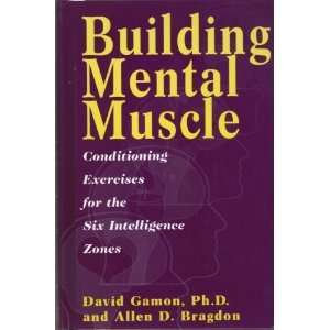  Building Mental Muscle Conditioning Exercises for the Six 