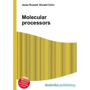 Molecular processors Ronald Cohn Jesse Russell Books