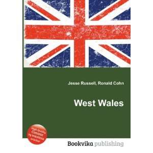 Wales and West Ronald Cohn Jesse Russell  Books
