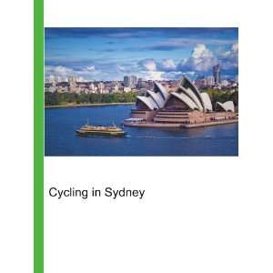  Cycling in Sydney Ronald Cohn Jesse Russell Books