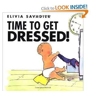  Time to Get Dressed [Hardcover] Elivia Savadier Books