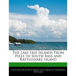   South Bass and Rattlesnake Island (9781270825357) SB Jeffrey Books