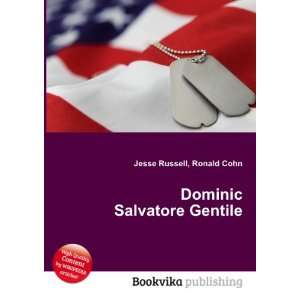    Dominic Salvatore Gentile Ronald Cohn Jesse Russell Books