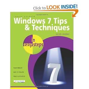  Windows 7 Tips and Techniques in Easy Steps Secrets 