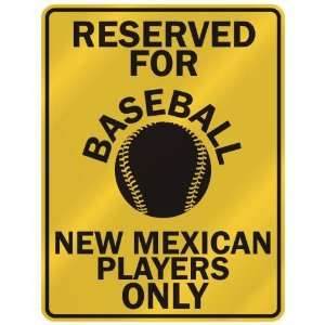   ASEBALL NEW MEXICAN PLAYERS ONLY  PARKING SIGN STATE NEW MEXICO