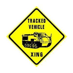  TRACKED VEHICLE CROSSING military war sign