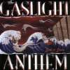 American Slang the Gaslight Anthem  Musik