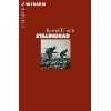 Stalingrad  Mythos und Wirklichkeit einer Schlacht.  