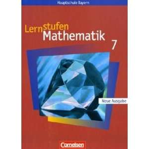 Lernstufen Mathematik   Bayern   Neue Ausgabe 7. Jahrgangsstufe 