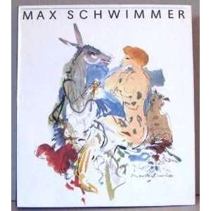 Max Schwimmer   Leben und Werk  Magdalena George Bücher