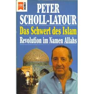   Allahs.  Peter Scholl Latour, Peter Scholl  Latour Bücher