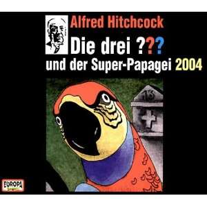   Die drei Fragezeichen und der Super Papagei 2004, 2 Audio CDs FOLGE 1
