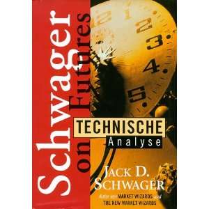   on Futures  Jack D. Schwager, Uwe E. Schirm Bücher