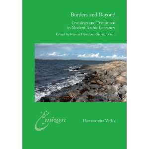 Borders and Beyond Crossings and Transitions in Modern Arabic 