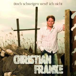 Doch Schweigen Werd Ich Nicht (Radio Edit) Christian Franke