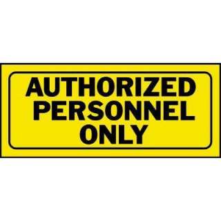   14 In. Plastic Authorized Personnel Only Sign 23005 
