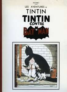   HERGI HOMMAGE TINTIN CONTRE BATMAN EDITION ORIGINALE