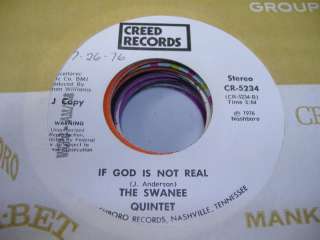 Black Gospel Soul 45 THE SWANEE QUINTET If God is Not Real on Creed 