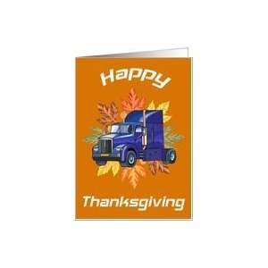 Big Rig Thanksgiving Card Card