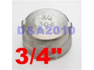 Stainless steel Pipe fitting Cap 3/4 threaded Type 304  