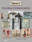 Vintage & Antique Figural Corkscrews Collector Guide incl Unusual 