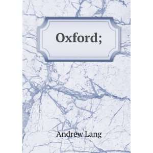  Oxford; Andrew Lang Books