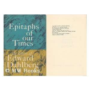   OF OUR TIMES The Letters of Edward Dahlberg Edward Dahlberg Books