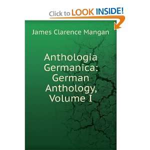   Germanica German Anthology, Volume I James Clarence Mangan Books