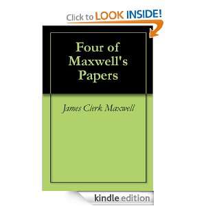Four of Maxwells Papers James Clerk Maxwell  Kindle 
